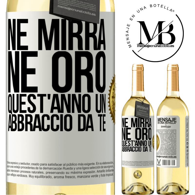 29,95 € Spedizione Gratuita | Vino bianco Edizione WHITE Né mirra, né oro. Quest'anno un abbraccio da te Etichetta Bianca. Etichetta personalizzabile Vino giovane Raccogliere 2025 Verdejo
