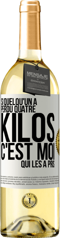 29,95 € Envoi gratuit | Vin blanc Édition WHITE Si quelqu'un a perdu quatre kilos, c'est moi qui les a pris Étiquette Blanche. Étiquette personnalisable Vin jeune Récolte 2025 Verdejo