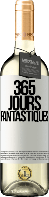 29,95 € | Vin blanc Édition WHITE 365 jours fantastiques Étiquette Blanche. Étiquette personnalisable Vin jeune Récolte 2023 Verdejo