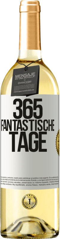 29,95 € | Weißwein WHITE Ausgabe 365 fantastische Tage Weißes Etikett. Anpassbares Etikett Junger Wein Ernte 2024 Verdejo