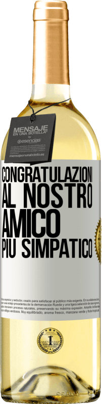 29,95 € | Vino bianco Edizione WHITE Congratulazioni al nostro amico più simpatico Etichetta Bianca. Etichetta personalizzabile Vino giovane Raccogliere 2024 Verdejo