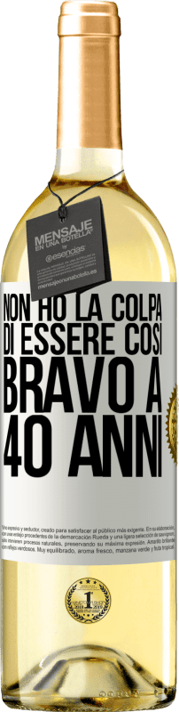 «Non ho la colpa di essere così bravo a 40 anni» Edizione WHITE