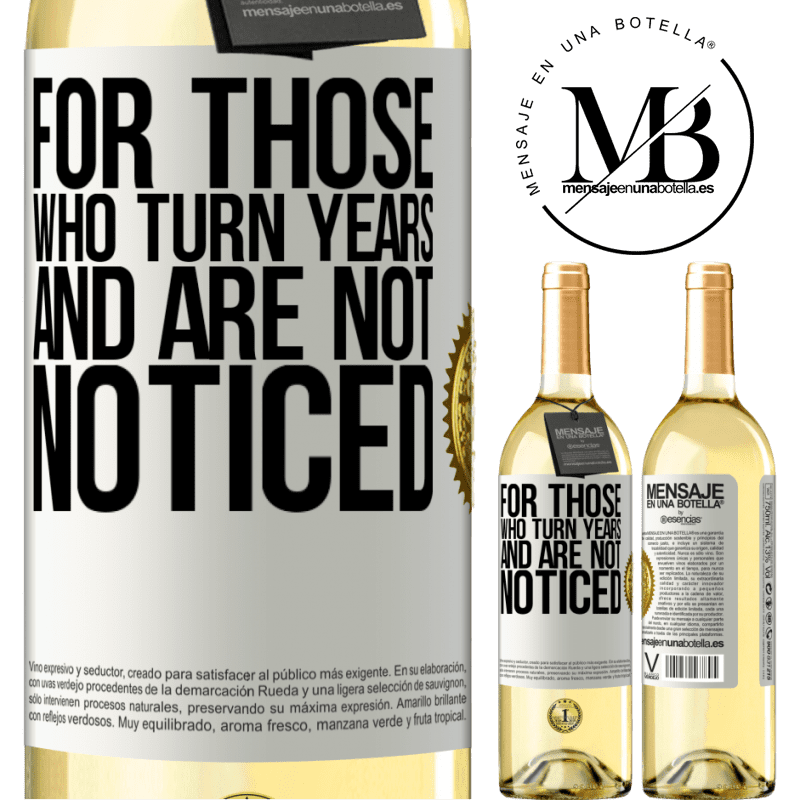 29,95 € Free Shipping | White Wine WHITE Edition For those who turn years and are not noticed White Label. Customizable label Young wine Harvest 2022 Verdejo
