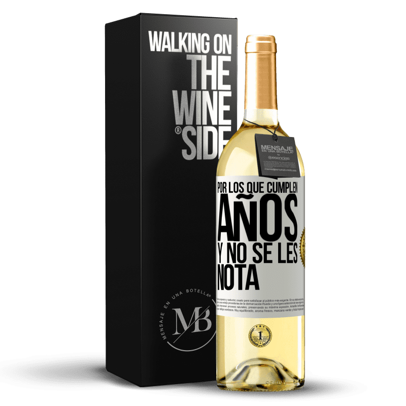 29,95 € Envío gratis | Vino Blanco Edición WHITE Por los que cumplen años y no se les nota Etiqueta Blanca. Etiqueta personalizable Vino joven Cosecha 2025 Verdejo