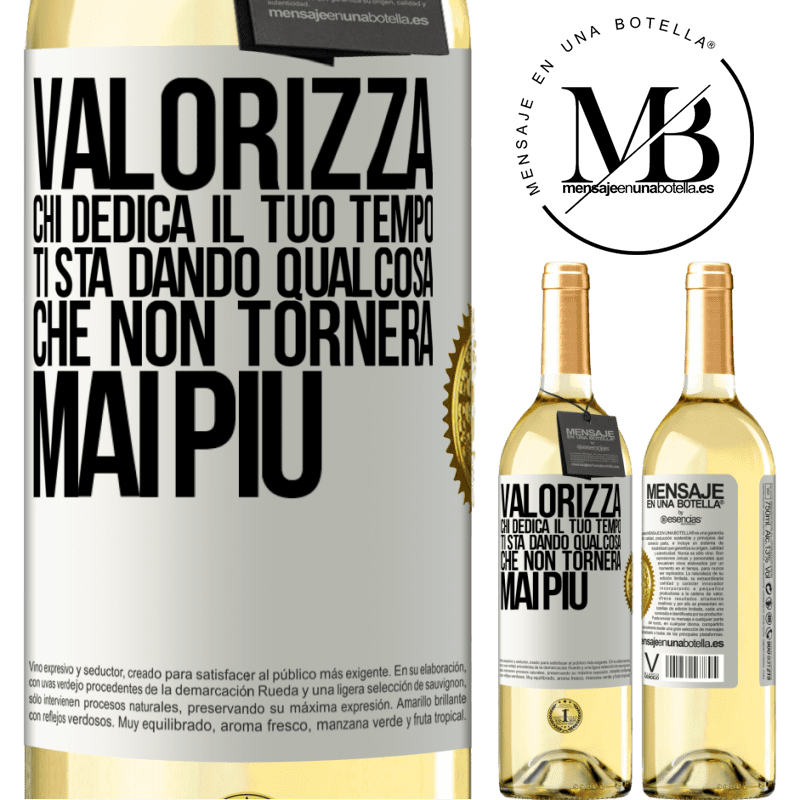 29,95 € Spedizione Gratuita | Vino bianco Edizione WHITE Valorizza chi dedica il tuo tempo. Ti sta dando qualcosa che non tornerà mai più Etichetta Bianca. Etichetta personalizzabile Vino giovane Raccogliere 2025 Verdejo