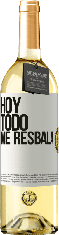 29,95 € | Vino Blanco Edición WHITE Hoy todo me resbala Etiqueta Blanca. Etiqueta personalizable Vino joven Cosecha 2024 Verdejo