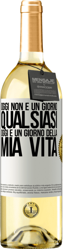 29,95 € | Vino bianco Edizione WHITE Oggi non è un giorno qualsiasi, oggi è un giorno della mia vita Etichetta Bianca. Etichetta personalizzabile Vino giovane Raccogliere 2024 Verdejo