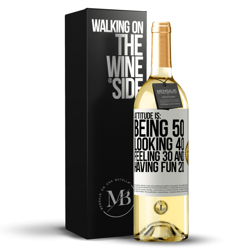 29,95 € Free Shipping | White Wine WHITE Edition Attitude is: Being 50, looking 40, feeling 30 and having fun 20 White Label. Customizable label Young wine Harvest 2024 Verdejo