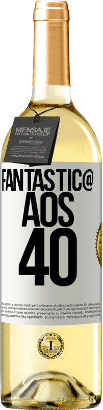 29,95 € | Vinho branco Edição WHITE Fantástic@ aos 40 Etiqueta Branca. Etiqueta personalizável Vinho jovem Colheita 2024 Verdejo