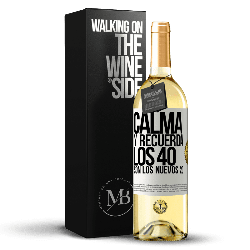29,95 € Envío gratis | Vino Blanco Edición WHITE Calma y recuerda, los 40 son los nuevos 20 Etiqueta Blanca. Etiqueta personalizable Vino joven Cosecha 2023 Verdejo