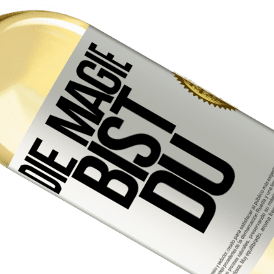 Einzigartige und Persönliche Ausdrücke. «Die Magie bist du» WHITE Ausgabe