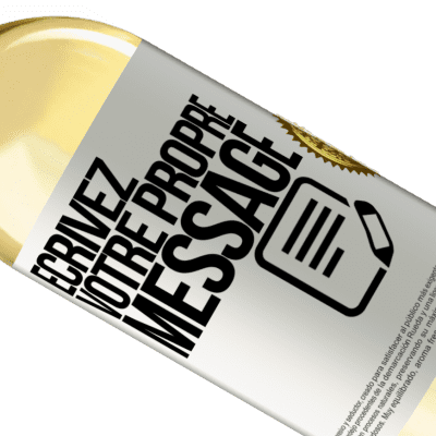 Expressions Uniques et Personnelles. «Attention: perfection mise en bouteille» Édition WHITE