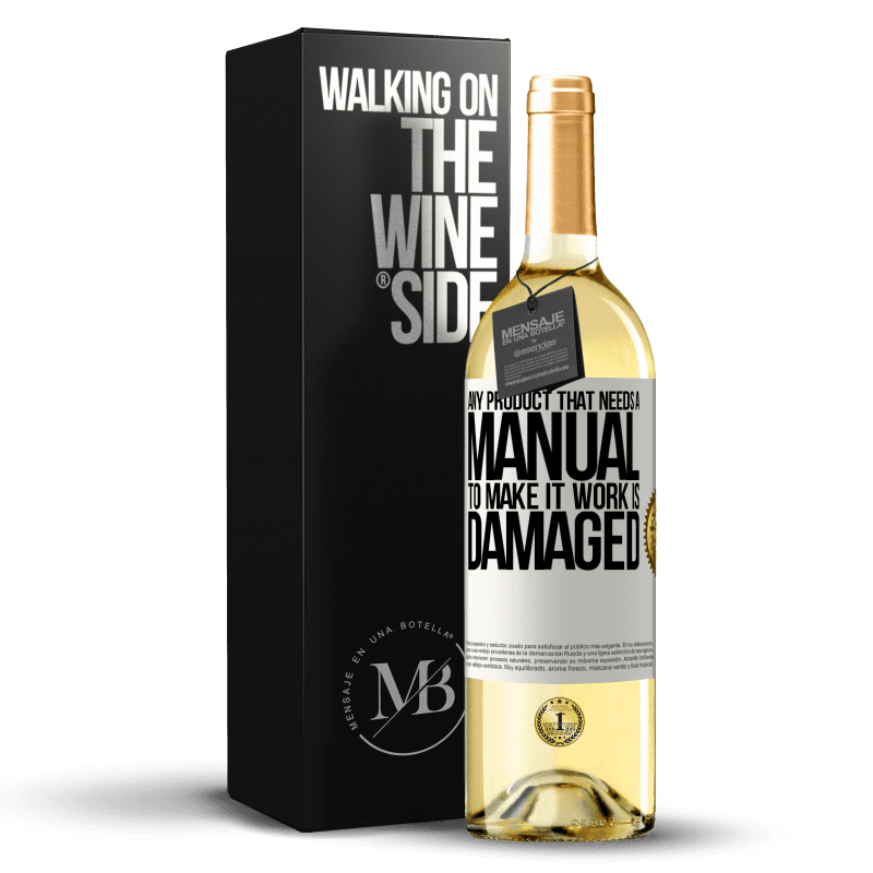 29,95 € Free Shipping | White Wine WHITE Edition Any product that needs a manual to make it work is damaged White Label. Customizable label Young wine Harvest 2024 Verdejo