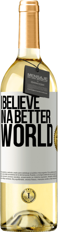 Free Shipping | White Wine WHITE Edition I believe (IN) a better world White Label. Customizable label Young wine Harvest 2023 Verdejo