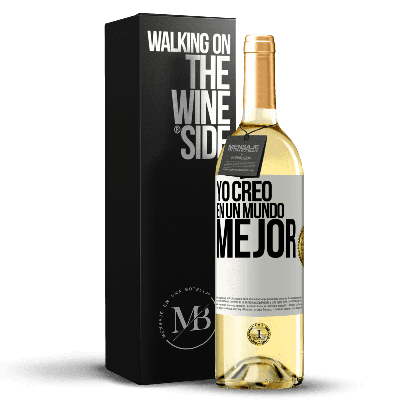 29,95 € Envío gratis | Vino Blanco Edición WHITE Yo creo (EN) un mundo mejor Etiqueta Blanca. Etiqueta personalizable Vino joven Cosecha 2023 Verdejo