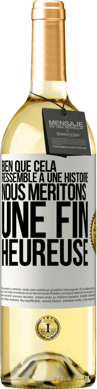 29,95 € Envoi gratuit | Vin blanc Édition WHITE Bien que cela ressemble à une histoire, nous méritons une fin heureuse Étiquette Blanche. Étiquette personnalisable Vin jeune Récolte 2025 Verdejo