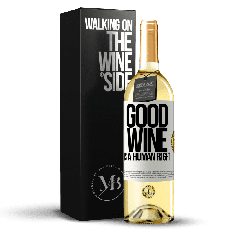 29,95 € Kostenloser Versand | Weißwein WHITE Ausgabe Good wine is a human right Weißes Etikett. Anpassbares Etikett Junger Wein Ernte 2023 Verdejo