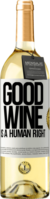 Spedizione Gratuita | Vino bianco Edizione WHITE Good wine is a human right Etichetta Bianca. Etichetta personalizzabile Vino giovane Raccogliere 2023 Verdejo