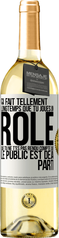 29,95 € Envoi gratuit | Vin blanc Édition WHITE Ça fait tellement longtemps que tu joues un rôle que tu ne t'es pas rendu compte que le public est déjà parti Étiquette Blanche. Étiquette personnalisable Vin jeune Récolte 2025 Verdejo