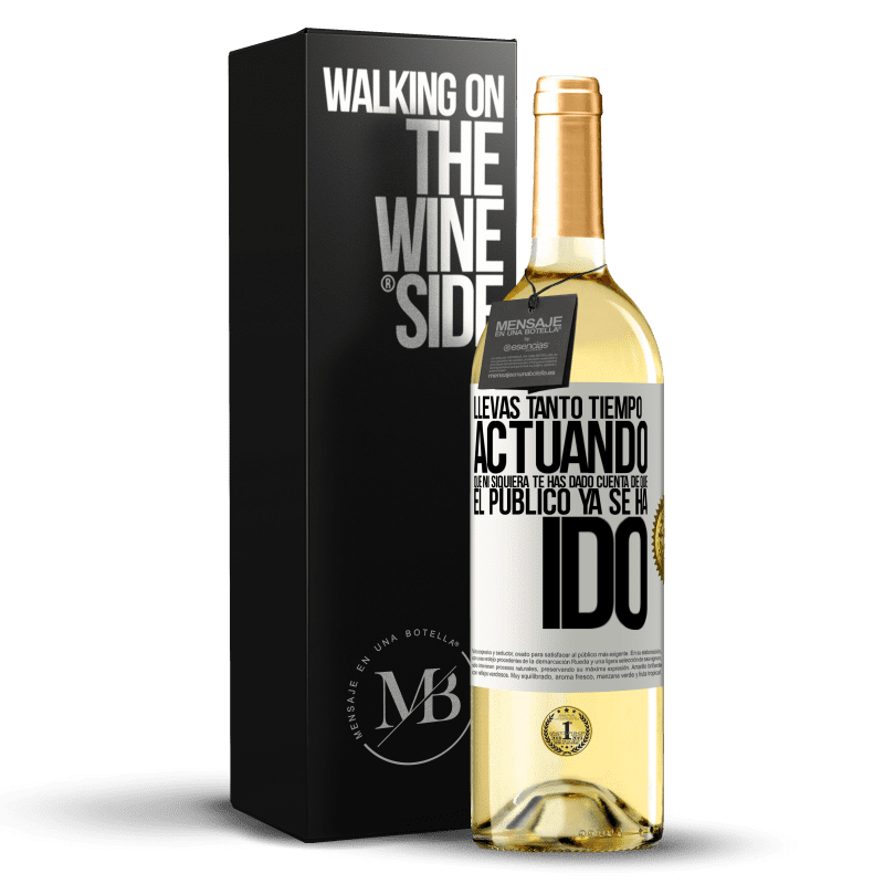 29,95 € Envío gratis | Vino Blanco Edición WHITE Llevas tanto tiempo actuando que ni siquiera te has dado cuenta de que el público ya se ha ido Etiqueta Blanca. Etiqueta personalizable Vino joven Cosecha 2023 Verdejo