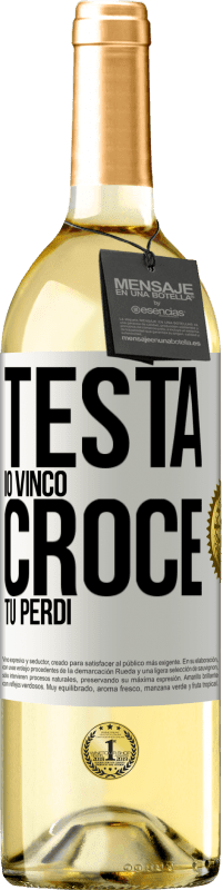 29,95 € Spedizione Gratuita | Vino bianco Edizione WHITE Testa io vinco, croce tu perdi Etichetta Bianca. Etichetta personalizzabile Vino giovane Raccogliere 2025 Verdejo