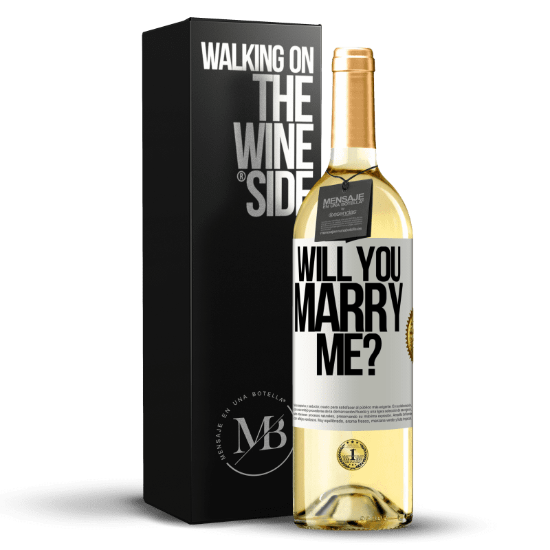 29,95 € Free Shipping | White Wine WHITE Edition Will you marry me? White Label. Customizable label Young wine Harvest 2023 Verdejo
