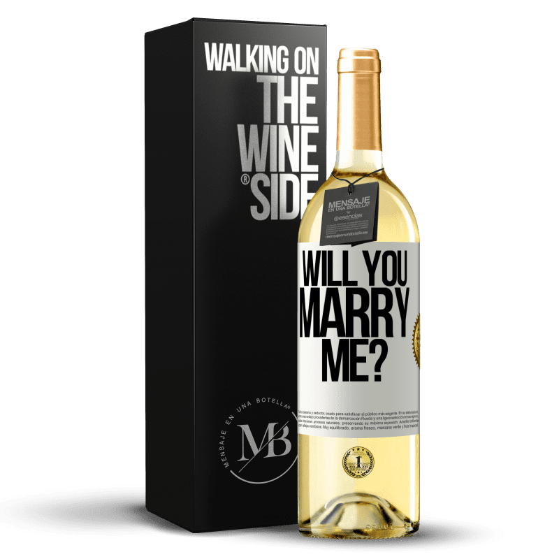 29,95 € Free Shipping | White Wine WHITE Edition Will you marry me? White Label. Customizable label Young wine Harvest 2024 Verdejo