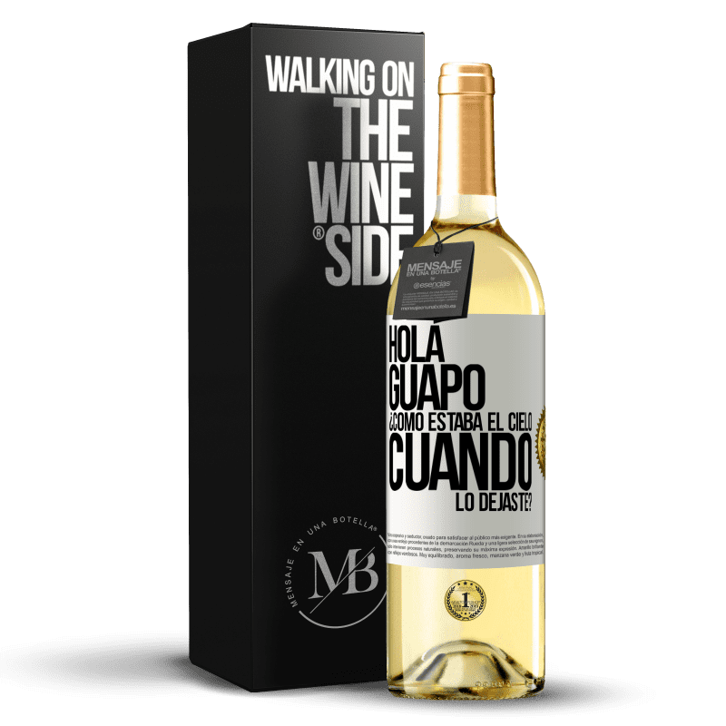 29,95 € Envío gratis | Vino Blanco Edición WHITE Hola guapo ¿Cómo estaba el cielo cuando lo dejaste? Etiqueta Blanca. Etiqueta personalizable Vino joven Cosecha 2023 Verdejo