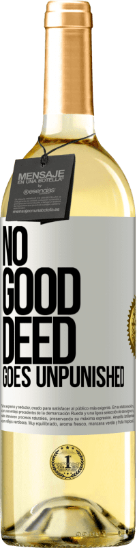 29,95 € Free Shipping | White Wine WHITE Edition No good deed goes unpunished White Label. Customizable label Young wine Harvest 2024 Verdejo