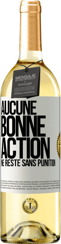 Envoi gratuit | Vin blanc Édition WHITE Aucune bonne action ne reste sans punition Étiquette Blanche. Étiquette personnalisable Vin jeune Récolte 2023 Verdejo