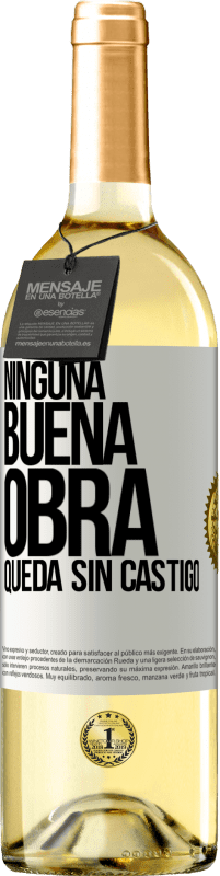 29,95 € Envío gratis | Vino Blanco Edición WHITE Ninguna buena obra queda sin castigo Etiqueta Blanca. Etiqueta personalizable Vino joven Cosecha 2023 Verdejo