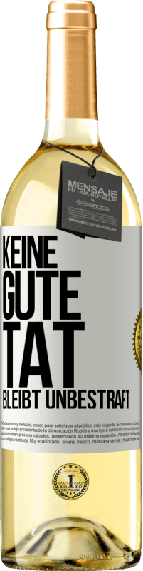 Kostenloser Versand | Weißwein WHITE Ausgabe Keine gute Tat bleibt unbestraft Weißes Etikett. Anpassbares Etikett Junger Wein Ernte 2023 Verdejo