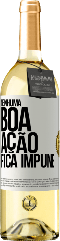 Envio grátis | Vinho branco Edição WHITE Nenhuma boa ação fica impune Etiqueta Branca. Etiqueta personalizável Vinho jovem Colheita 2023 Verdejo