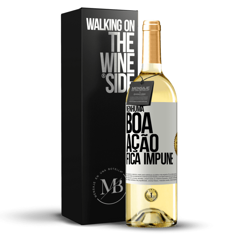 29,95 € Envio grátis | Vinho branco Edição WHITE Nenhuma boa ação fica impune Etiqueta Branca. Etiqueta personalizável Vinho jovem Colheita 2023 Verdejo