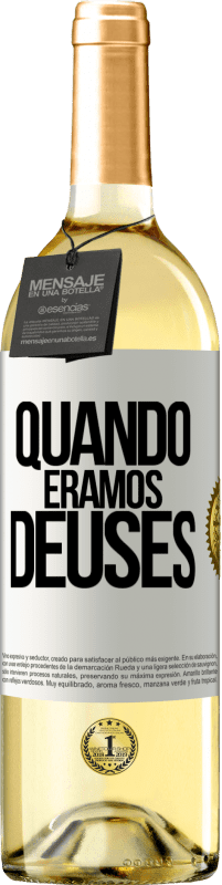 29,95 € Envio grátis | Vinho branco Edição WHITE Quando éramos deuses Etiqueta Branca. Etiqueta personalizável Vinho jovem Colheita 2023 Verdejo