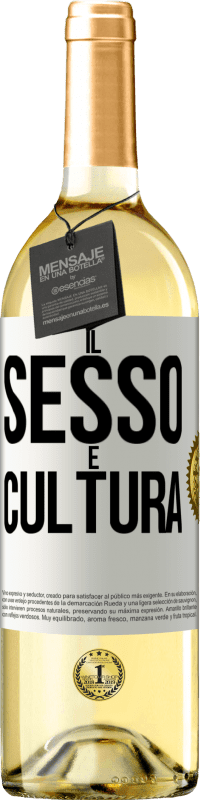 «Il sesso è cultura» Edizione WHITE