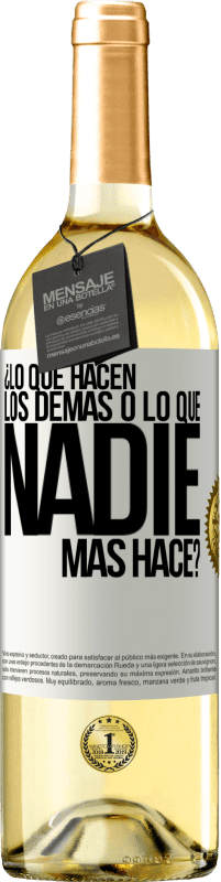 29,95 € | Vino Blanco Edición WHITE ¿Lo que hacen los demás o lo que nadie más hace? Etiqueta Blanca. Etiqueta personalizable Vino joven Cosecha 2025 Verdejo