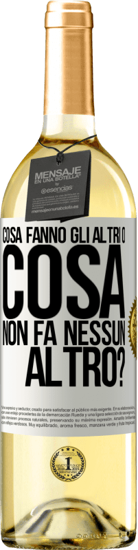 29,95 € | Vino bianco Edizione WHITE Cosa fanno gli altri o cosa non fa nessun altro? Etichetta Bianca. Etichetta personalizzabile Vino giovane Raccogliere 2023 Verdejo