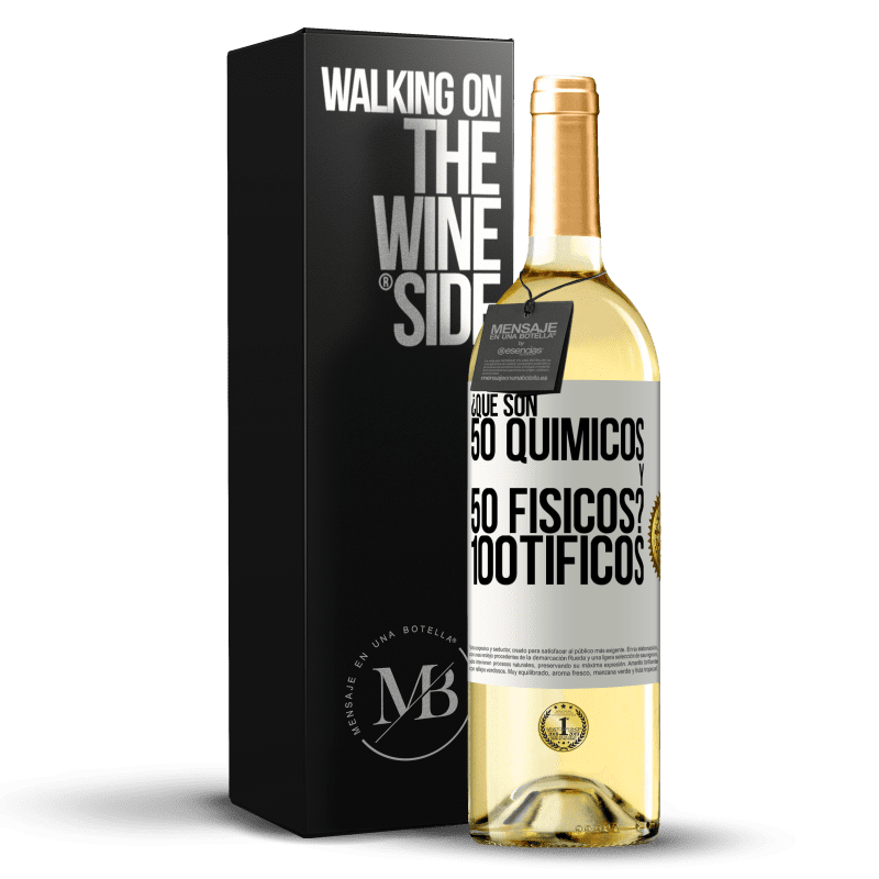 29,95 € Envío gratis | Vino Blanco Edición WHITE ¿Qué son 50 químicos y 50 físicos? 100tíficos Etiqueta Blanca. Etiqueta personalizable Vino joven Cosecha 2023 Verdejo