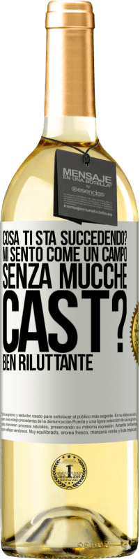 29,95 € Spedizione Gratuita | Vino bianco Edizione WHITE Cosa ti sta succedendo? Mi sento come un campo senza mucche. Cast? Ben riluttante Etichetta Bianca. Etichetta personalizzabile Vino giovane Raccogliere 2025 Verdejo