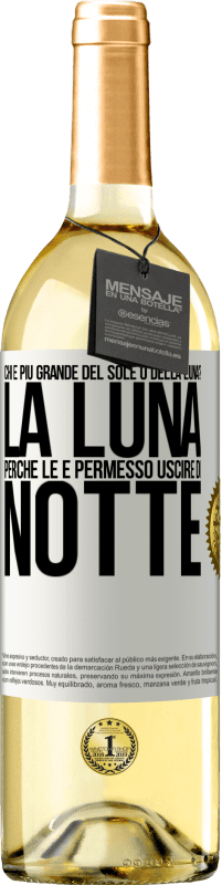 29,95 € Spedizione Gratuita | Vino bianco Edizione WHITE Chi è più grande del sole o della luna? La luna, perché le è permesso uscire di notte Etichetta Bianca. Etichetta personalizzabile Vino giovane Raccogliere 2023 Verdejo