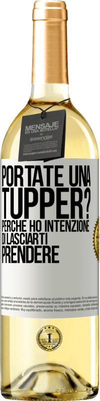 Spedizione Gratuita | Vino bianco Edizione WHITE Portate una tupper? Perché ho intenzione di lasciarti prendere Etichetta Bianca. Etichetta personalizzabile Vino giovane Raccogliere 2023 Verdejo