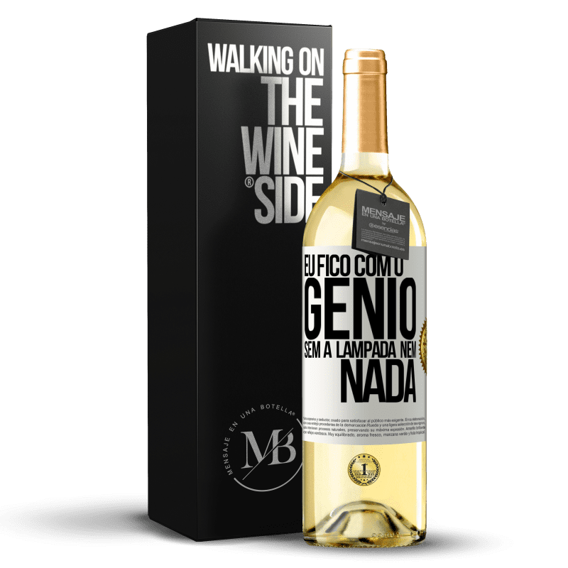 29,95 € Envio grátis | Vinho branco Edição WHITE Eu fico com o gênio sem a lâmpada nem nada Etiqueta Branca. Etiqueta personalizável Vinho jovem Colheita 2023 Verdejo