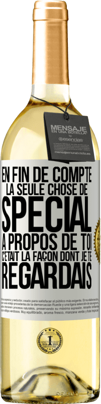 29,95 € Envoi gratuit | Vin blanc Édition WHITE En fin de compte, la seule chose de spécial à propos de toi c'était la façon dont je te regardais Étiquette Blanche. Étiquette personnalisable Vin jeune Récolte 2025 Verdejo