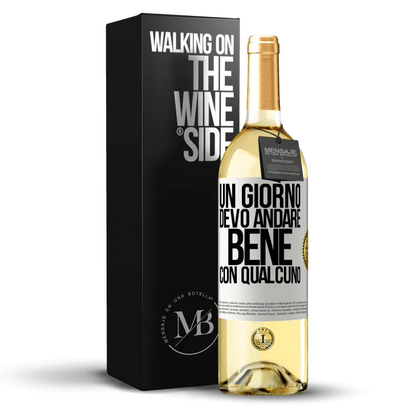 29,95 € Spedizione Gratuita | Vino bianco Edizione WHITE Un giorno devo andare bene con qualcuno Etichetta Bianca. Etichetta personalizzabile Vino giovane Raccogliere 2023 Verdejo