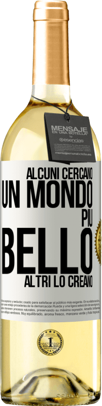 29,95 € Spedizione Gratuita | Vino bianco Edizione WHITE Alcuni cercano un mondo più bello, altri lo creano Etichetta Bianca. Etichetta personalizzabile Vino giovane Raccogliere 2025 Verdejo