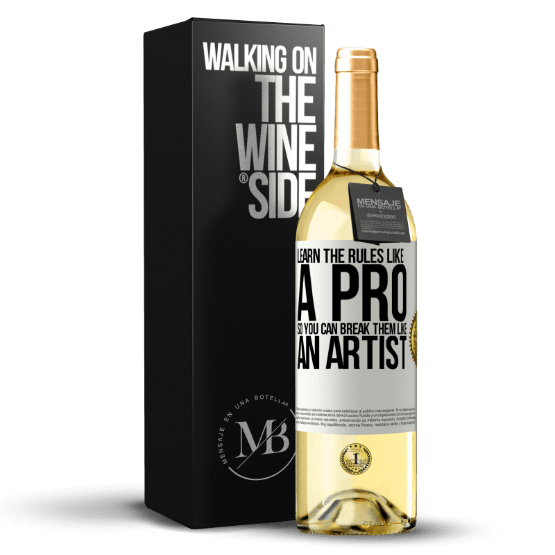 29,95 € Free Shipping | White Wine WHITE Edition Learn the rules like a pro so you can break them like an artist White Label. Customizable label Young wine Harvest 2023 Verdejo