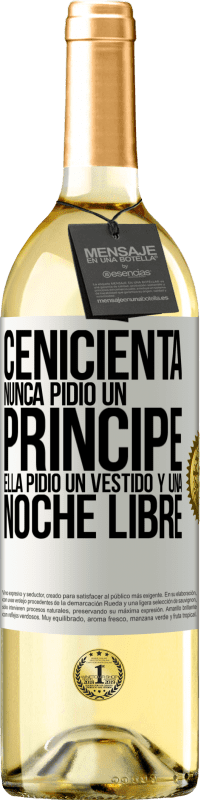 29,95 € Envío gratis | Vino Blanco Edición WHITE Cenicienta nunca pidió un príncipe. Ella pidió un vestido y una noche libre Etiqueta Blanca. Etiqueta personalizable Vino joven Cosecha 2023 Verdejo