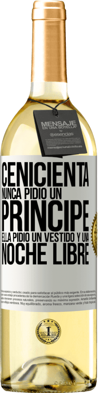 29,95 € Envío gratis | Vino Blanco Edición WHITE Cenicienta nunca pidió un príncipe. Ella pidió un vestido y una noche libre Etiqueta Blanca. Etiqueta personalizable Vino joven Cosecha 2025 Verdejo