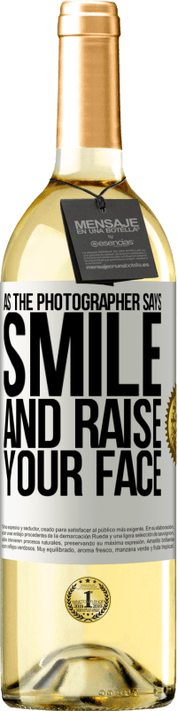 29,95 € | White Wine WHITE Edition As the photographer says, smile and raise your face White Label. Customizable label Young wine Harvest 2024 Verdejo